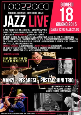 Manzi-Pesaresi-Postacchini Trio @ I Pozzacci - Sant'Elpidio a Mare (FM)